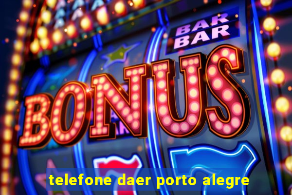 telefone daer porto alegre